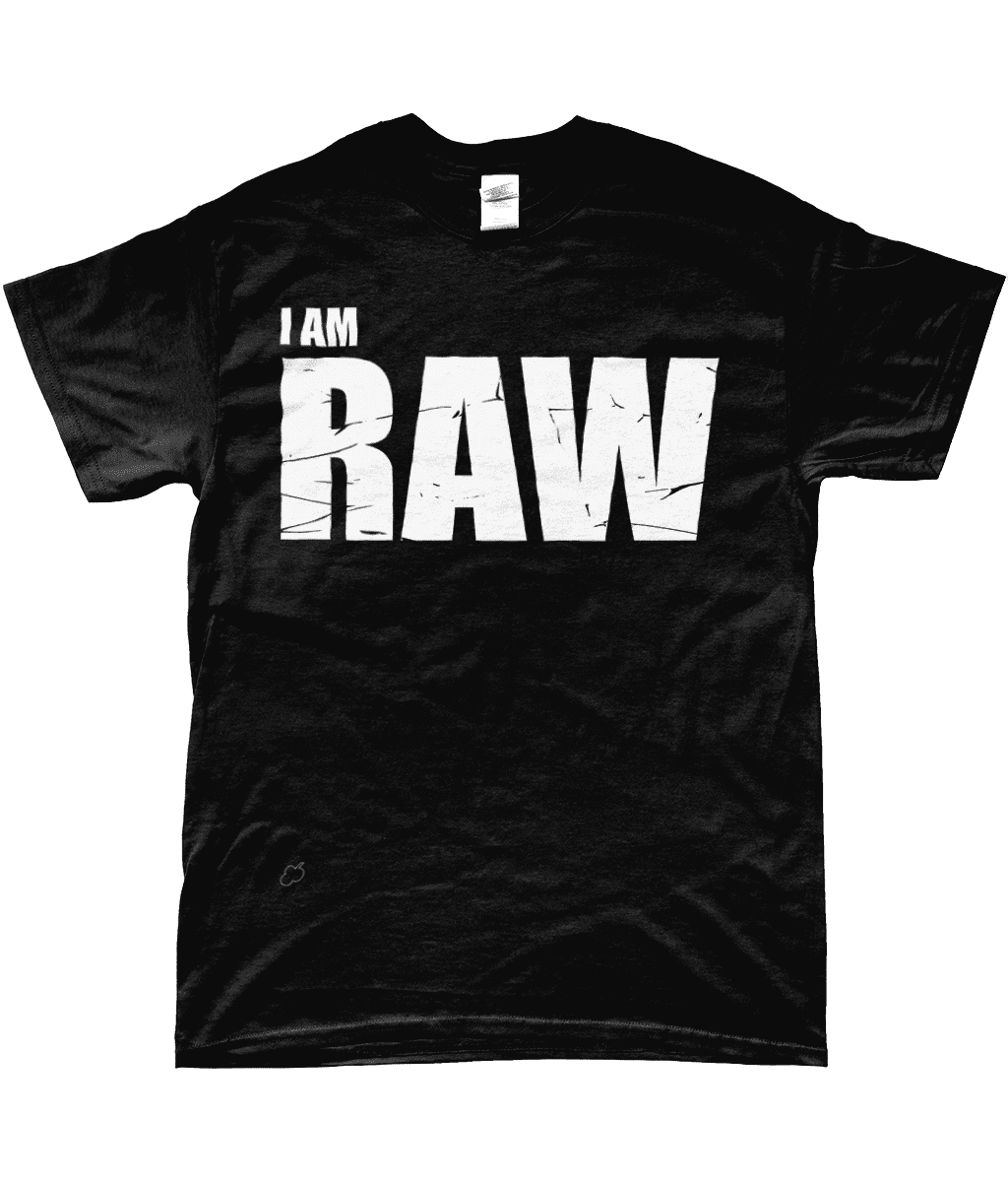I AM RAW